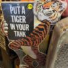 Put a Tiger in your tank - sign